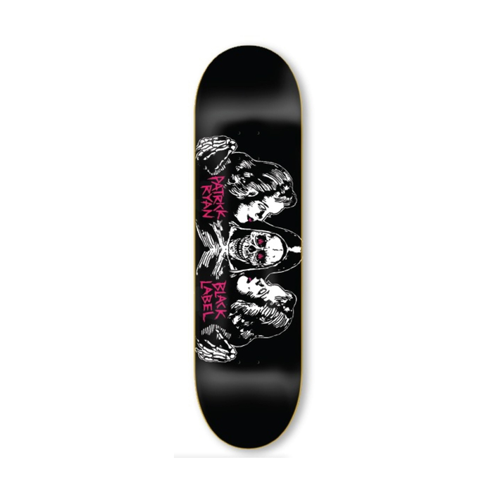 BLACK LABEL BLACK LABEL DECK RYAN-BETTER OFF DEAD 8.25 X 32.12